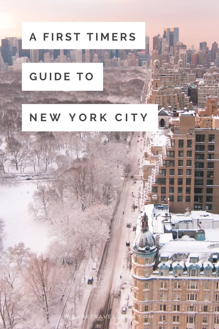 A First Timers Guide To New York We Are Travel Girls