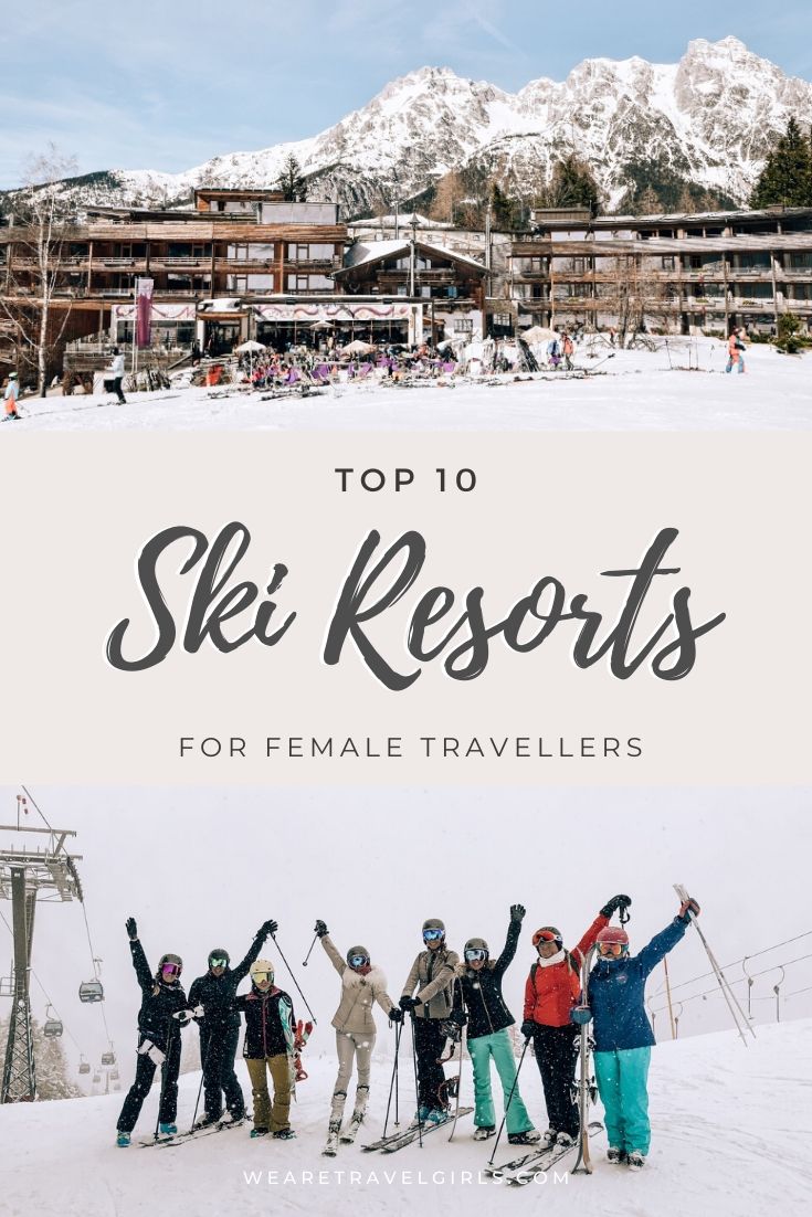 Top 12 Best Ski Resorts For Female Travelers We Are Travel Girls