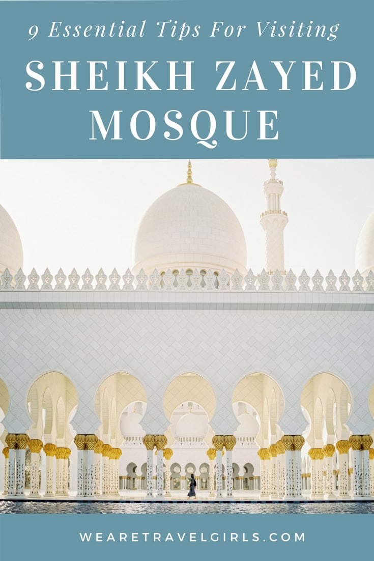 9 Tips For Visiting The Sheikh Zayed Grand Mosque | We Are Travel Girls