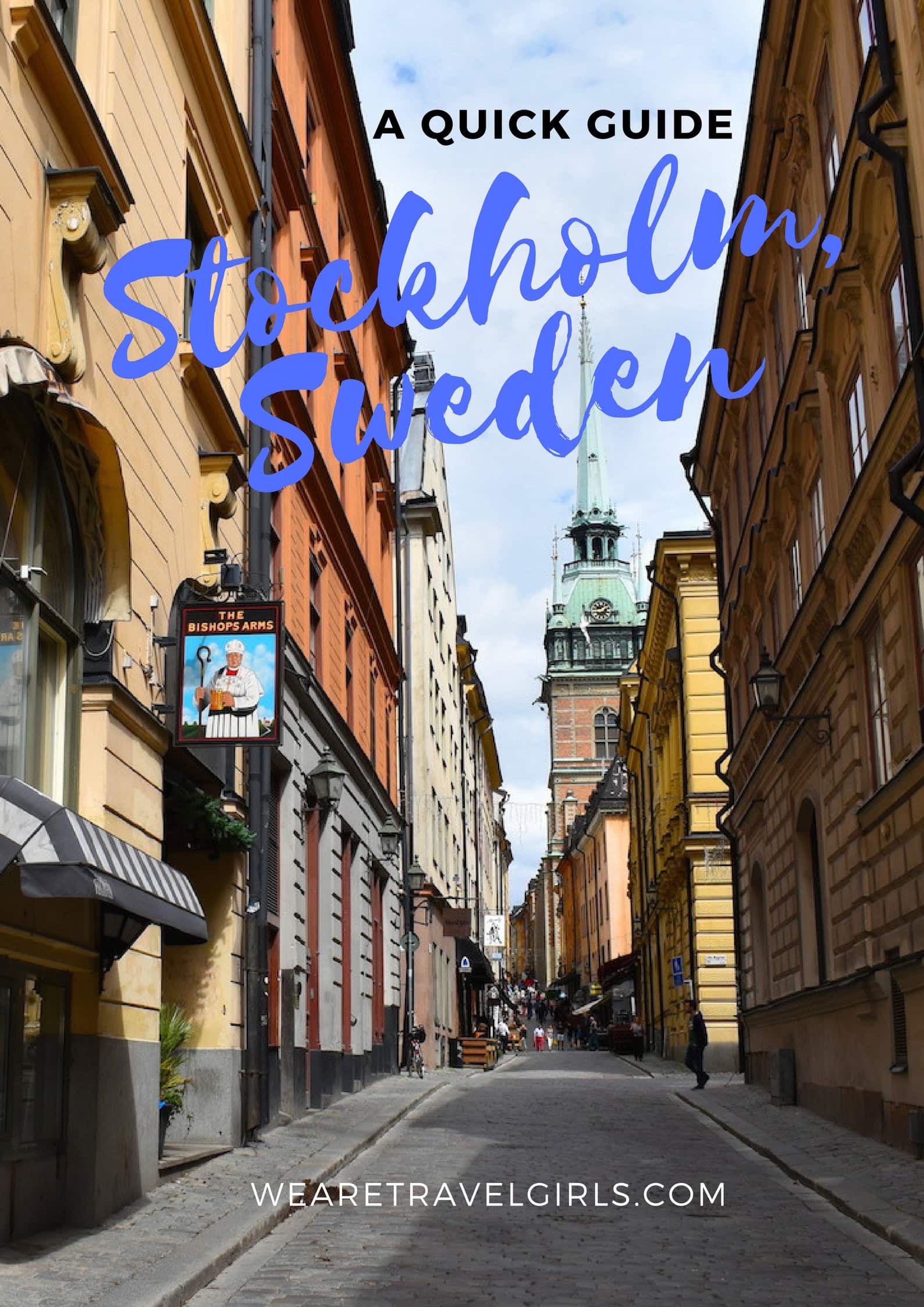 A Quick Guide To Stockholm, Sweden | We Are Travel Girls