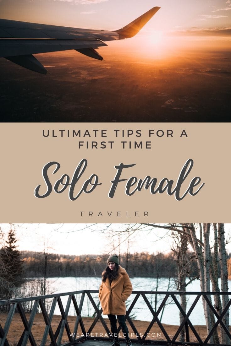 Ultimate Tips For Your First Solo Trip | We Are Travel Girls