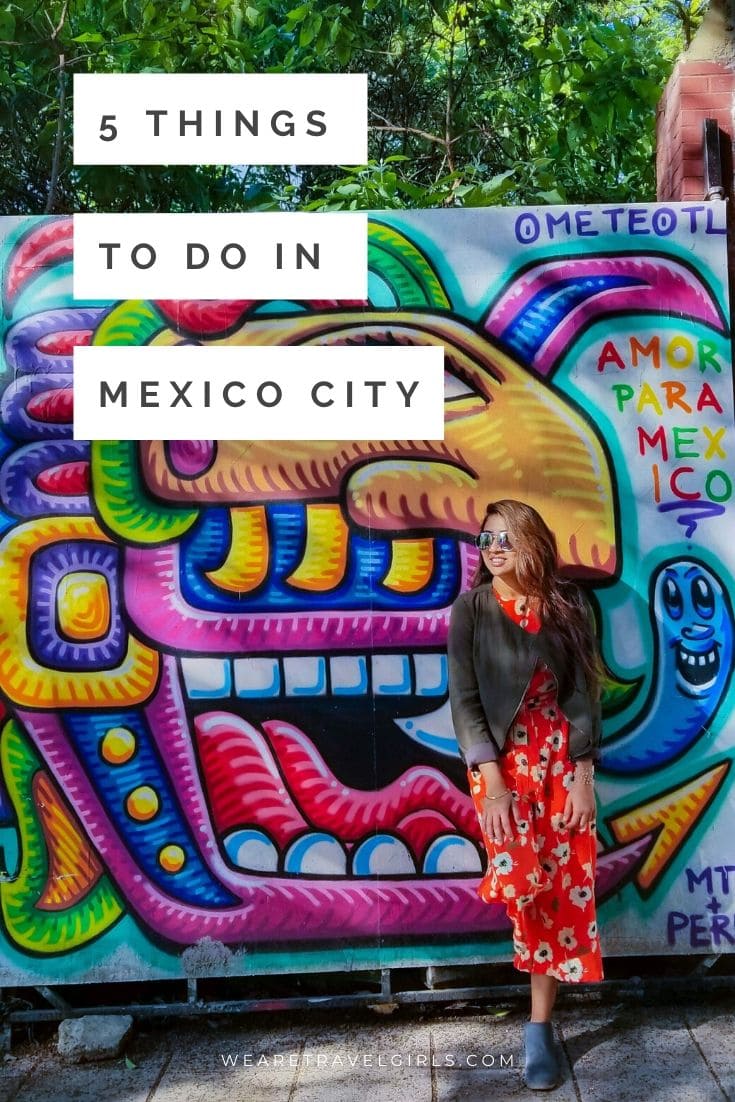 5 Must-Do's For Your First Trip To Mexico City | We Are Travel Girls