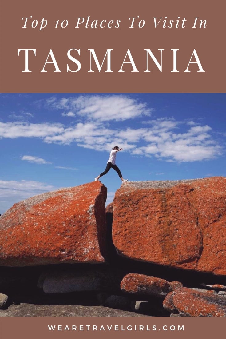 Tasmania, Australia: Top 10 Places You MUST Visit | We Are Travel Girls