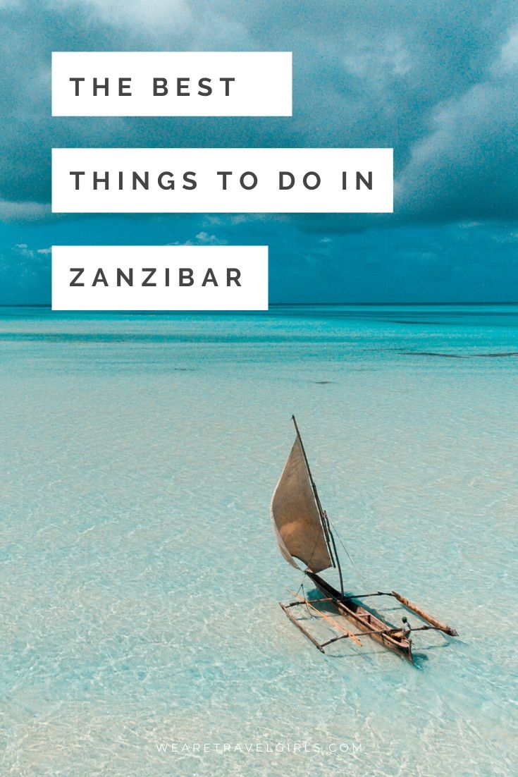 THE TOP THINGS TO DO IN ZANZIBAR | We Are Travel Girls