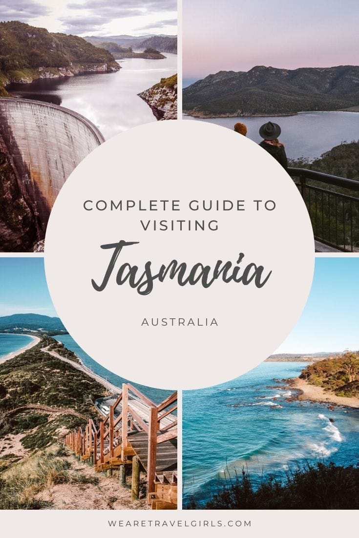 The Ultimate Guide to Visiting Tasmania, Australia | We Are Travel Girls