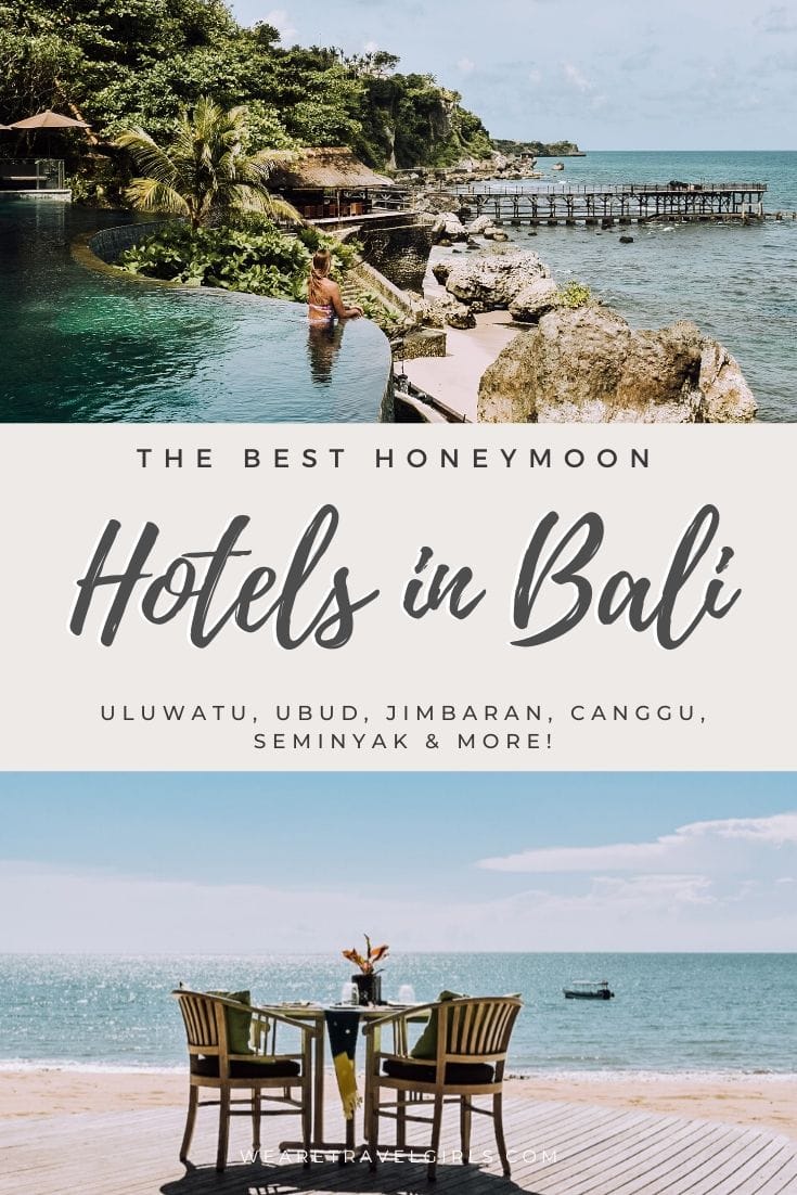 The Best Honeymoon Hotels and Resorts In Bali | We Are Travel Girls