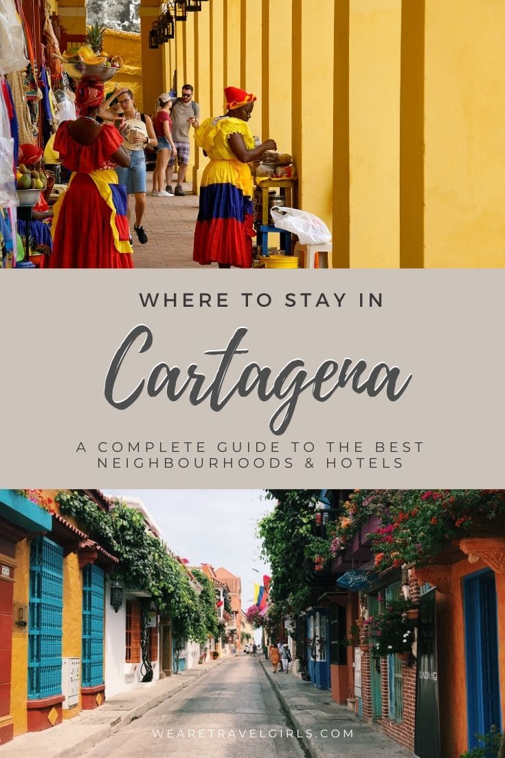 Where To Stay In Cartagena, Colombia We Are Travel Girls