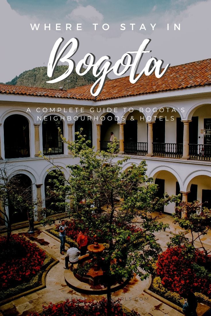 WHERE TO STAY IN BOGOTÁ, COLOMBIA THE BEST AREAS & HOTELS We Are Travel Girls