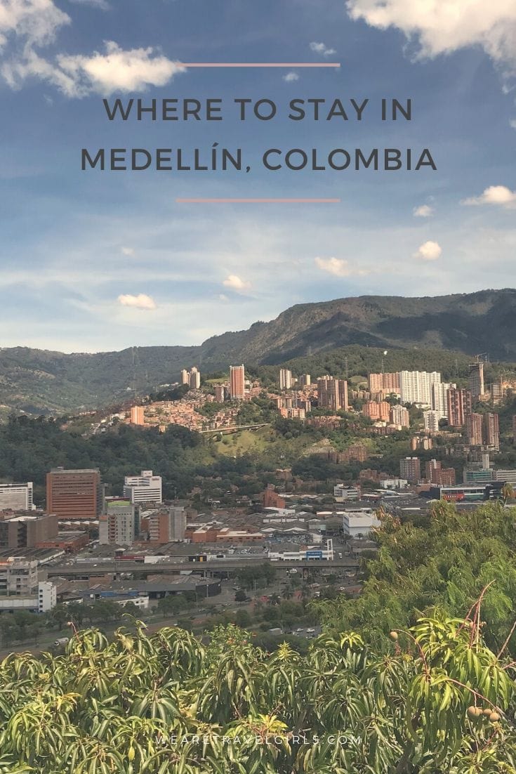 Where To Stay In Medellín, Colombia: Best Hotels | We Are Travel Girls