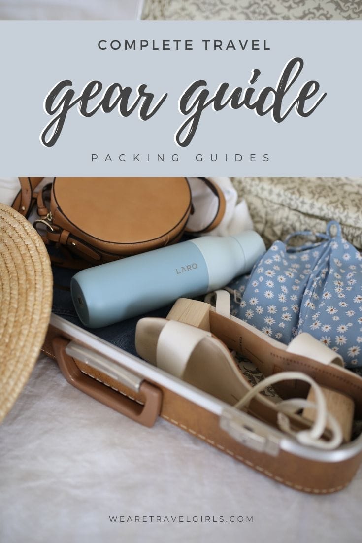 Packing Guide Essential Travel Gear Guide We Are Travel Girls Packing Guide Essential Travel Gear Guide We Are Travel Girls