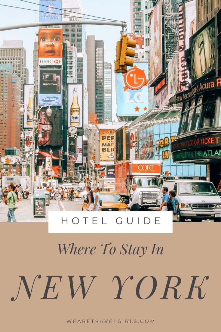 Where To Stay In New York: Best Areas & Hotels | We Are Travel Girls