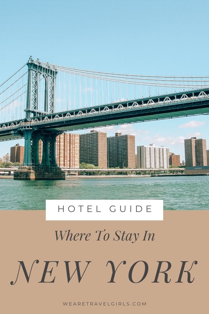 Where To Stay In New York Best Areas Hotels We Are Travel Girls