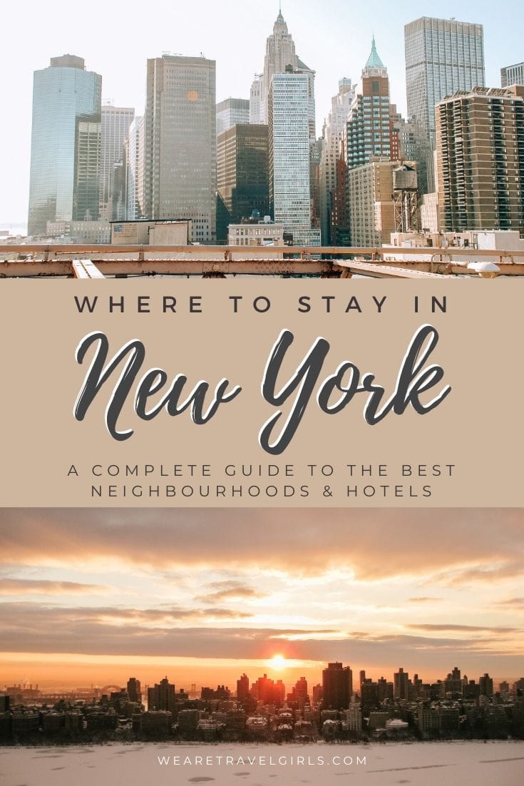 Where To Stay In New York Best Areas & Hotels We Are Travel Girls