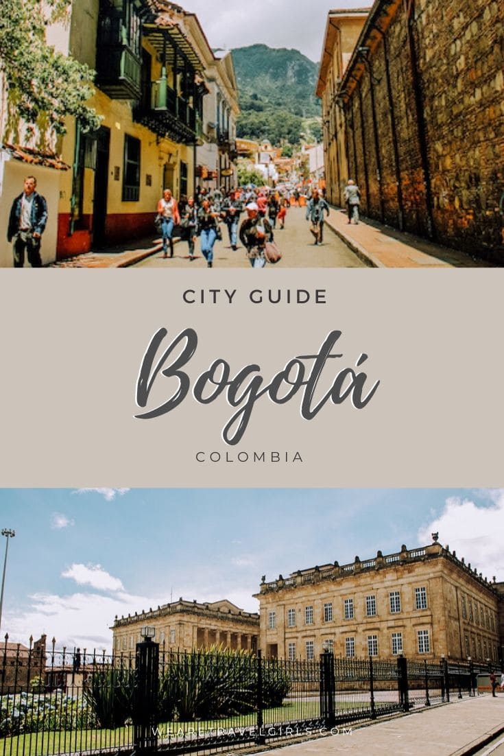 Ultimate City Guide To Bogota, Colombia | We Are Travel Girls