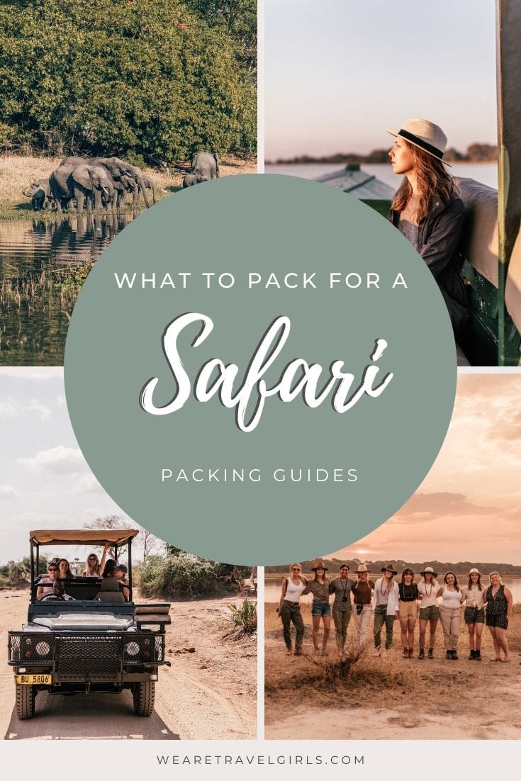 Packing Guide: What To Pack For A Safari | We Are Travel Girls