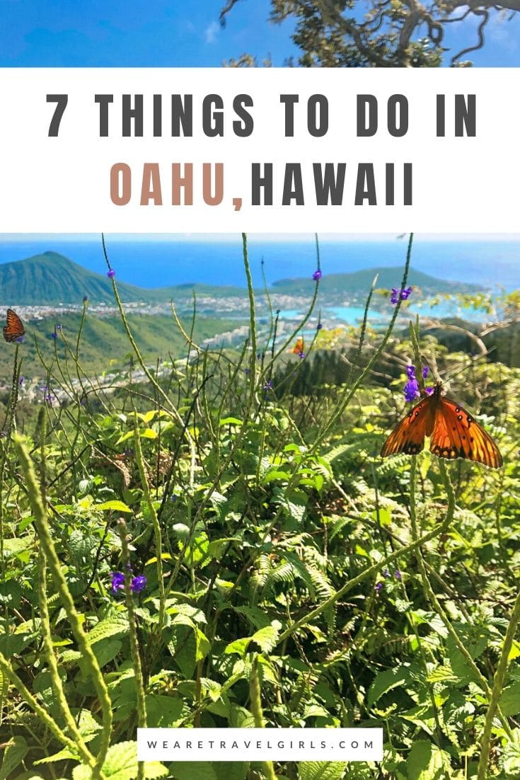 Top 7 Activities And Things To Do In Oahu, Hawaii We Are Travel Girls