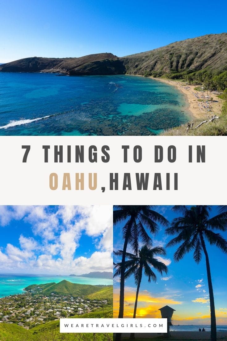 Top 7 Activities And Things To Do In Oahu, Hawaii | We Are Travel Girls