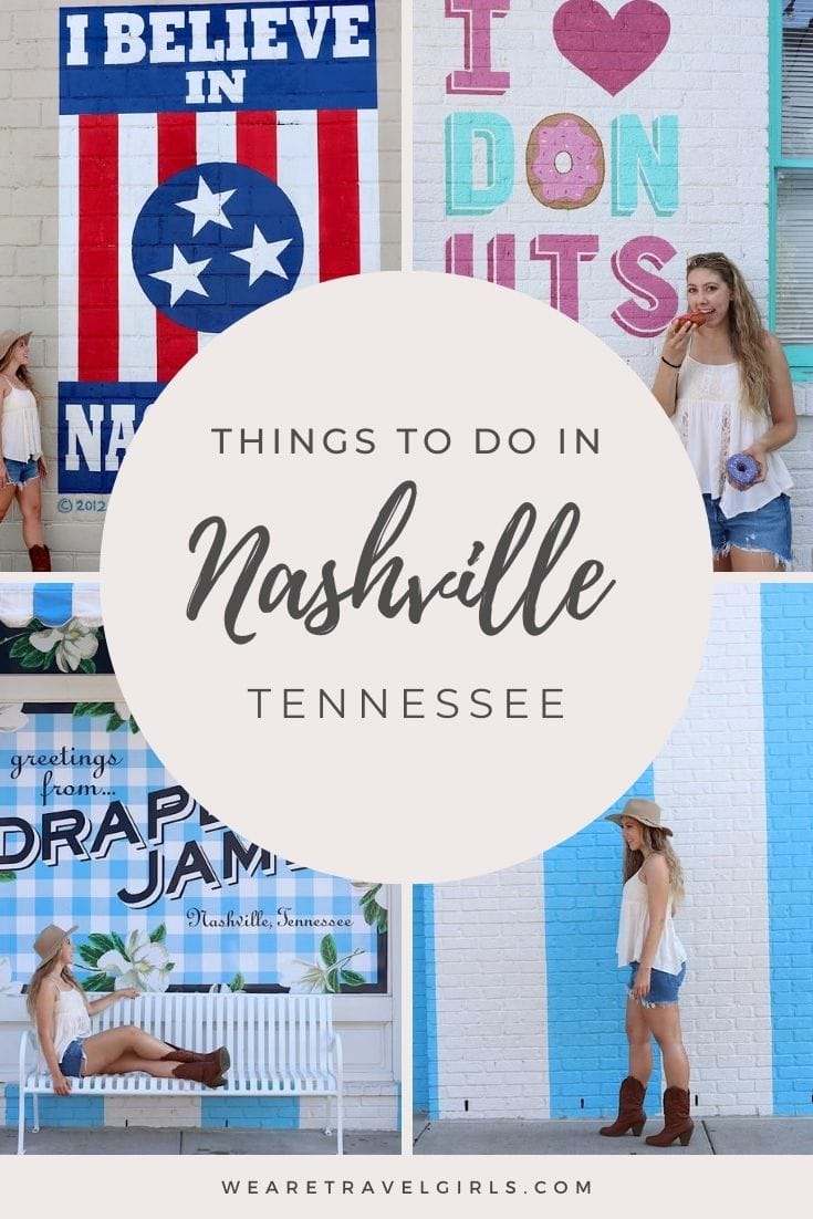 The Best Things to Do in Nashville, Tennessee | We Are Travel Girls