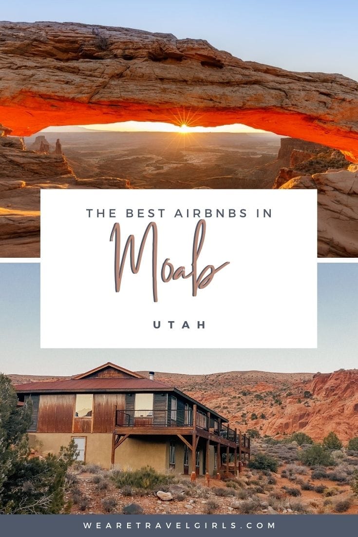 The 5 Best AirBnB Rentals In Moab, Utah | We Are Travel Girls