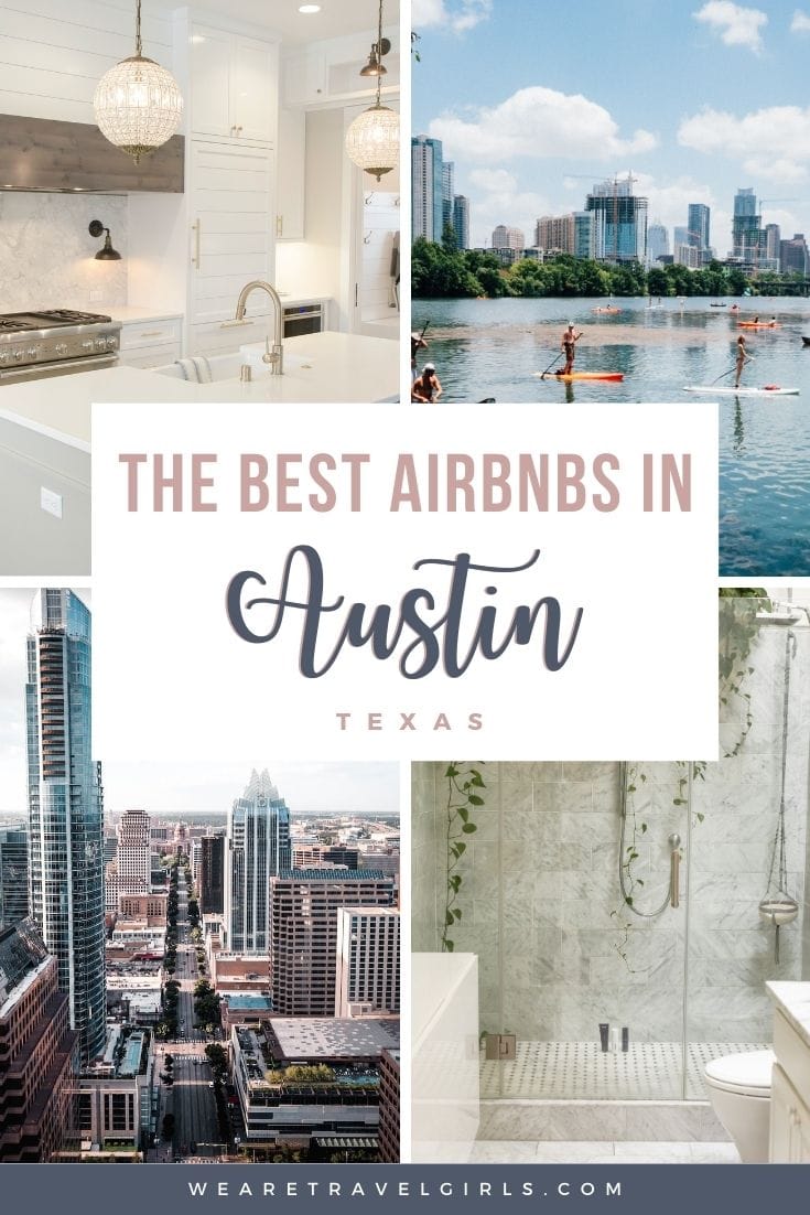 The 14 Best AirBnBs In Austin, Texas We Are Travel Girls