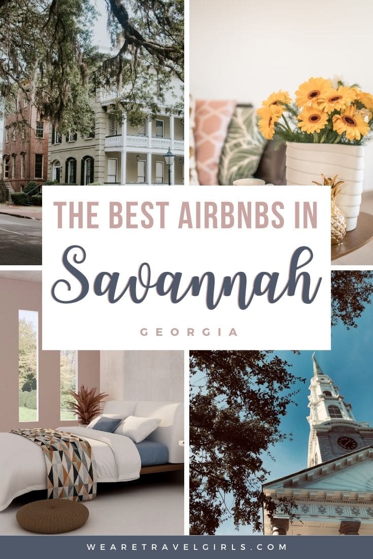 The 11 Best AirBnBs In Savannah, Georgia | We Are Travel Girls