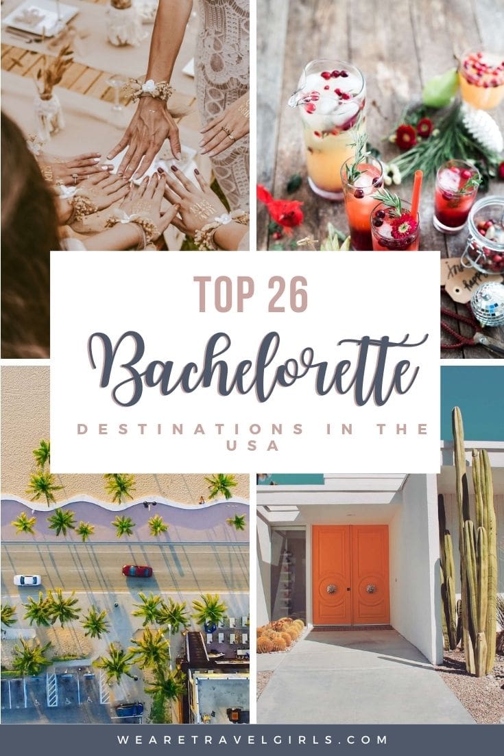 Ultimate Guide To The Best Bachelorette Destinations In The United