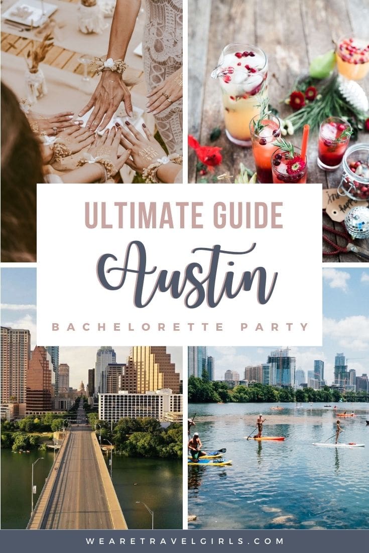 The Ultimate Austin Bachelorette Party Guide [2022] We Are Travel Girls