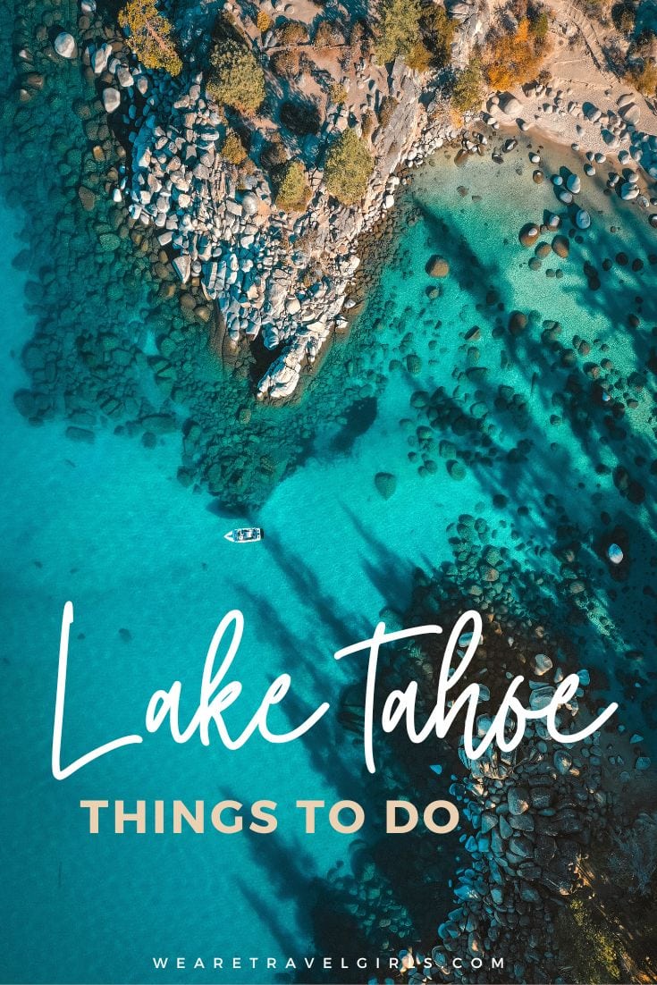 30 Unique Things To Do In Lake Tahoe We Are Travel Girls