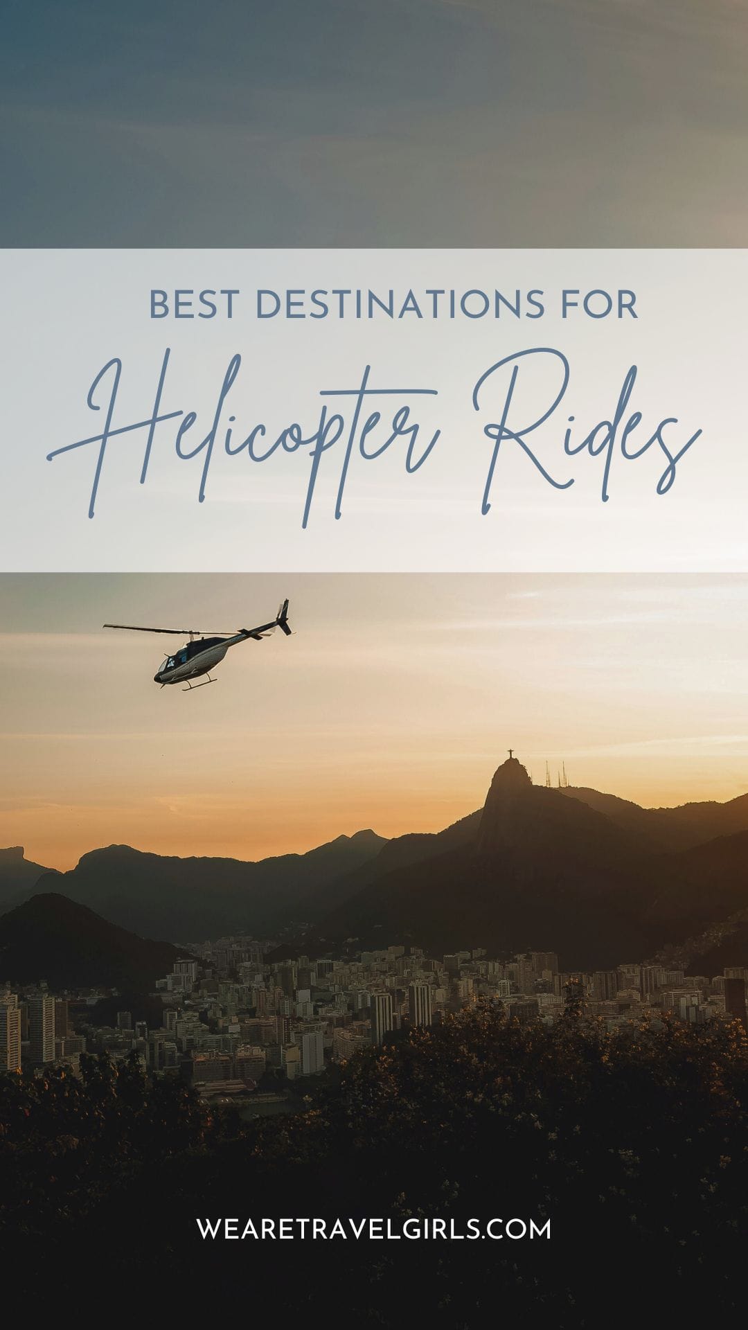 19 Epic Helicopter Ride Destinations Around The World | We Are Travel Girls